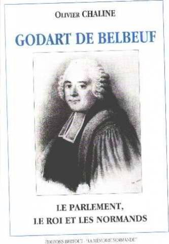 Godard de Belbeuf : Le Parlement, le Roi et les Normands