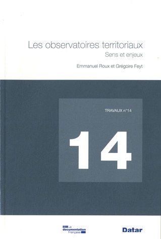 Les observatoires territoriaux. Sens et enjeux (n.14)