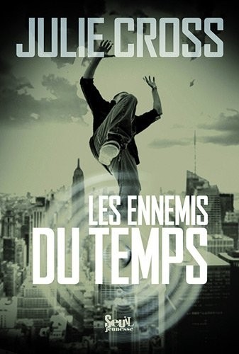 Les ennemis du temps. Tempest tome 1