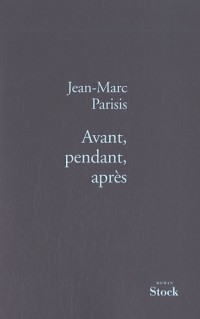 Avant, pendant, après