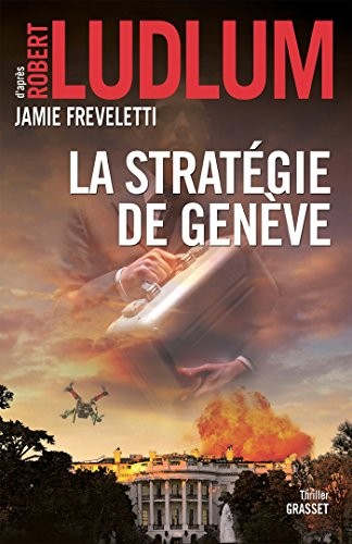 La stratégie de Genève : traduit de l'anglais (États-Unis) par Florianne Vidal (Grand Format)