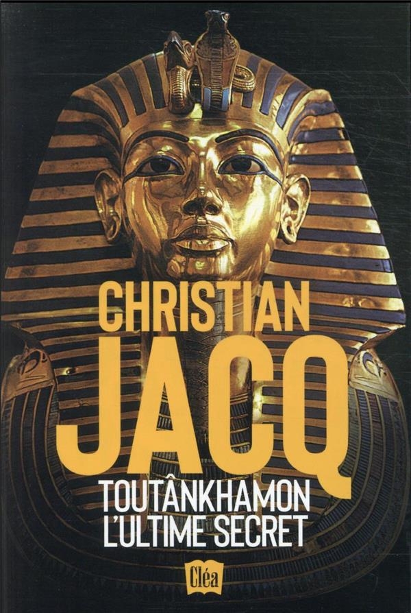 Toutankhamon, l'ultime secret