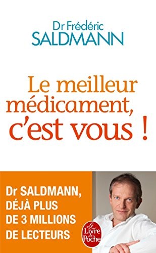 Le Meilleur médicament, c'est vous !