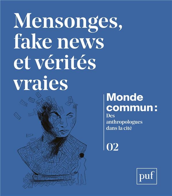 Fake news, mensonges et vérités
