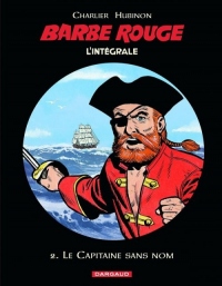 L'intégrale Barbe-Rouge, tome 2 : Le Capitaine sans nom