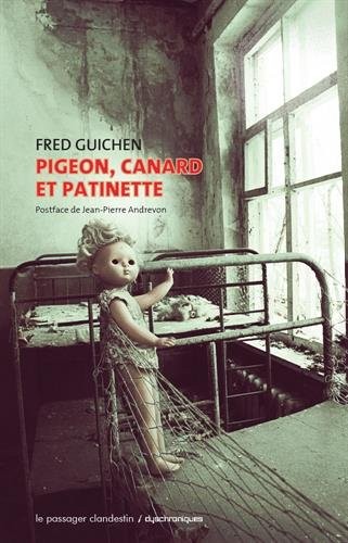 Pigeon, canard et patinette