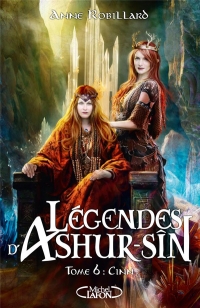 Légendes d'Ashur-Sîn - Tome 6 Cinn