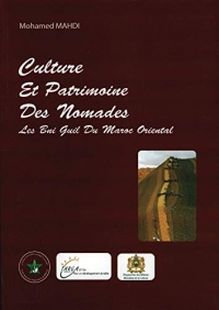 Culture et Patrimoine des Nomades. les Bni Guil du Maroc Oriental