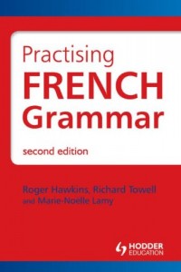 Practising French Grammar, Second Edition: A Workbook