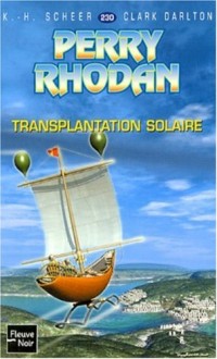 Transplantation Solaire - Perry Rhodan (1)