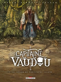 Capitaine Vaudou T02: Le trésor de Christophe Colomb