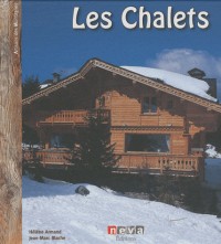 Les Chalets : Habiter là-haut