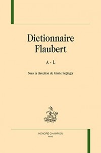 DICTIONNAIRE FLAUBERT - 2 volumes