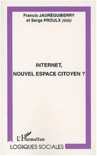 Internet, nouvel espace citoyen ?