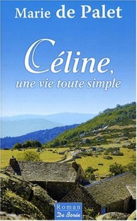 Celine, une Vie Toute Simple