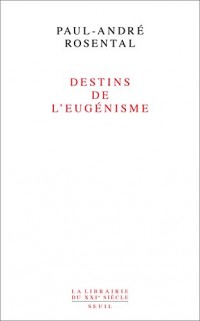 Destins de l'eugénisme