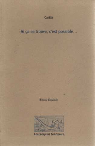 Si Ca Se Trouve, C'Est Possible...