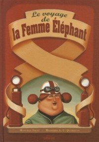 Le voyage de la Femme Elephant