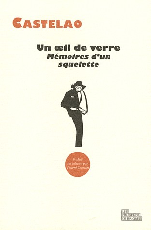 Un oeil de verre : Mémoires d'un squelette