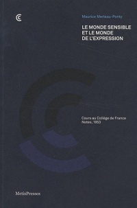 Le Monde sensible et le monde de l´expression