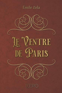 Le Ventre de Paris: Édition en gros caractères