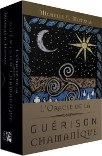 Oracle de la guérison chamanique