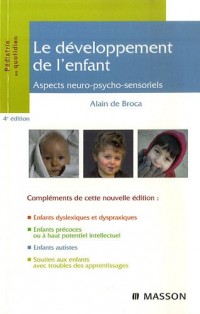 Le développement de l'enfant : Aspects neuro-psycho-sensoriels