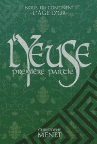 L'YEUSE: Première Partie
