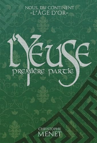 L'YEUSE: Première Partie