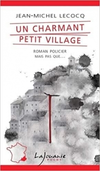 Un charmant petit village: Une enquête du commissaire Payardelle