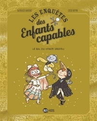 Les enquêtes des enfants capables, Tome 03: Le Bal du comte Grifoli