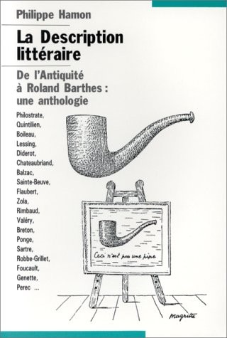 La description littéraire. De l'Antiquité à Roland Barthes : une anthologie