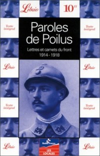 Paroles de poilus : Lettres et carnets du Front, 1914-1918