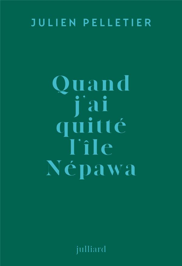 Quand j'ai quitte l'île Népawa