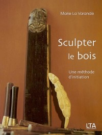 Sculpter le bois