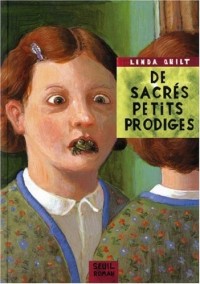 De sacrés petits prodiges. 7 contes à l'usage des