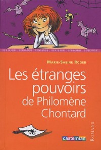 Les étranges pouvoirs de Philomène Chontard