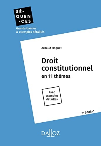 Droit constitutionnel. 3e éd. - En 11 thèmes