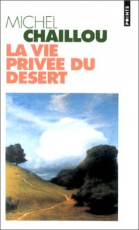 La vie privée du désert