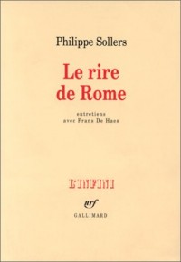 Le Rire de Rome : Entretiens avec Frans De Haes
