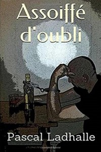 Assoiffé d'oubli