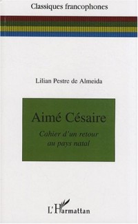 Aimé Césaire : Cahier d'un retour au pays natal