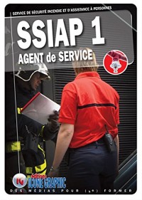 Livre SSIAP1 - Service de Sécurité Incendie et d'Assistance à Personnes - Agent de Service