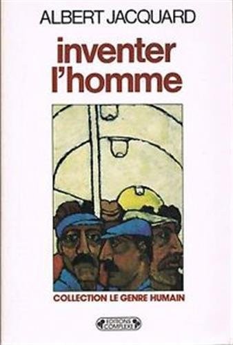 Inventer l'homme [9782870271193]