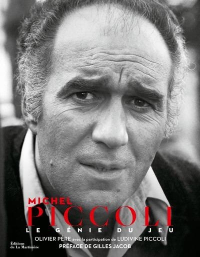 Michel Piccoli: Le génie du jeu