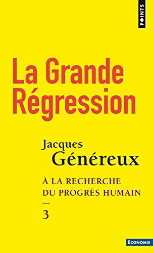 La Grande Régression - tome 3 A la recherche du progrès humain