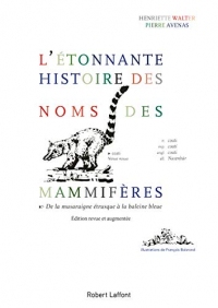 L'Étonnante histoire des noms des mammifères - édition revue et corrigée de 2018