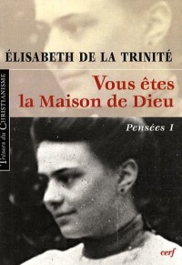 Vous êtes la Maison de Dieu : Pensées 1