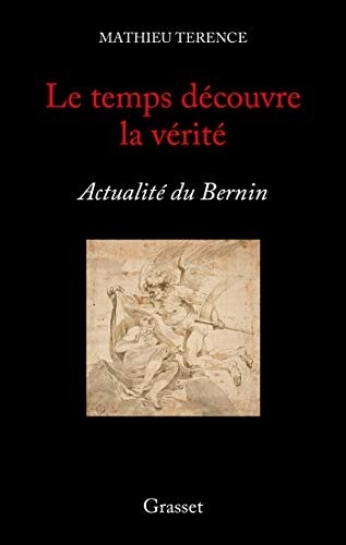 Le temps découvre la vérité: Actualité du Bernin