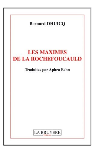 Les maximes de La Rochefoucauld : Traduites par Aphra Behn